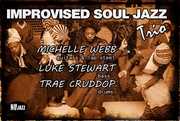 THE IMPROVISED SOUL JAZZ TRIO live @ Twins Jazz AUGUST 22nd 8pm.
