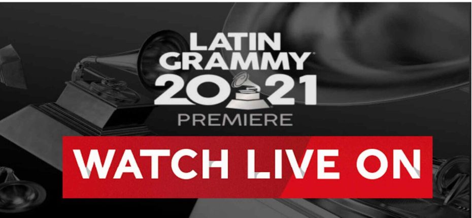 Watch 'Latin Grammy Awards 2021' Live Free Streaming on Reddit